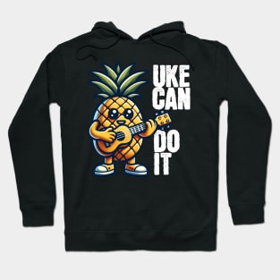 Uke Can Do It - Ukulele Hoodie